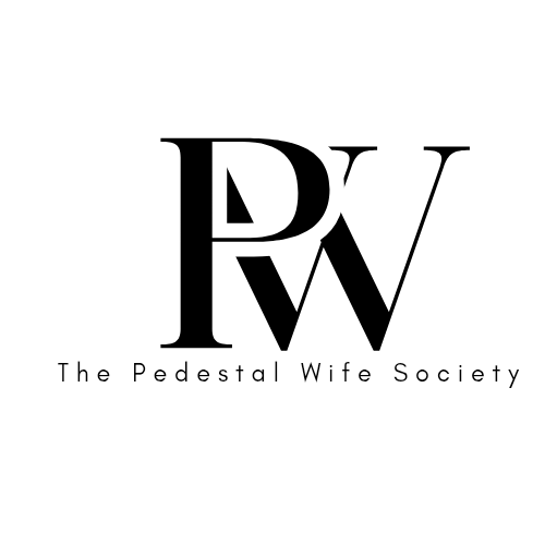 The Pedestal Wife Society