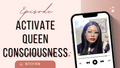 Activate Queen Consciousness